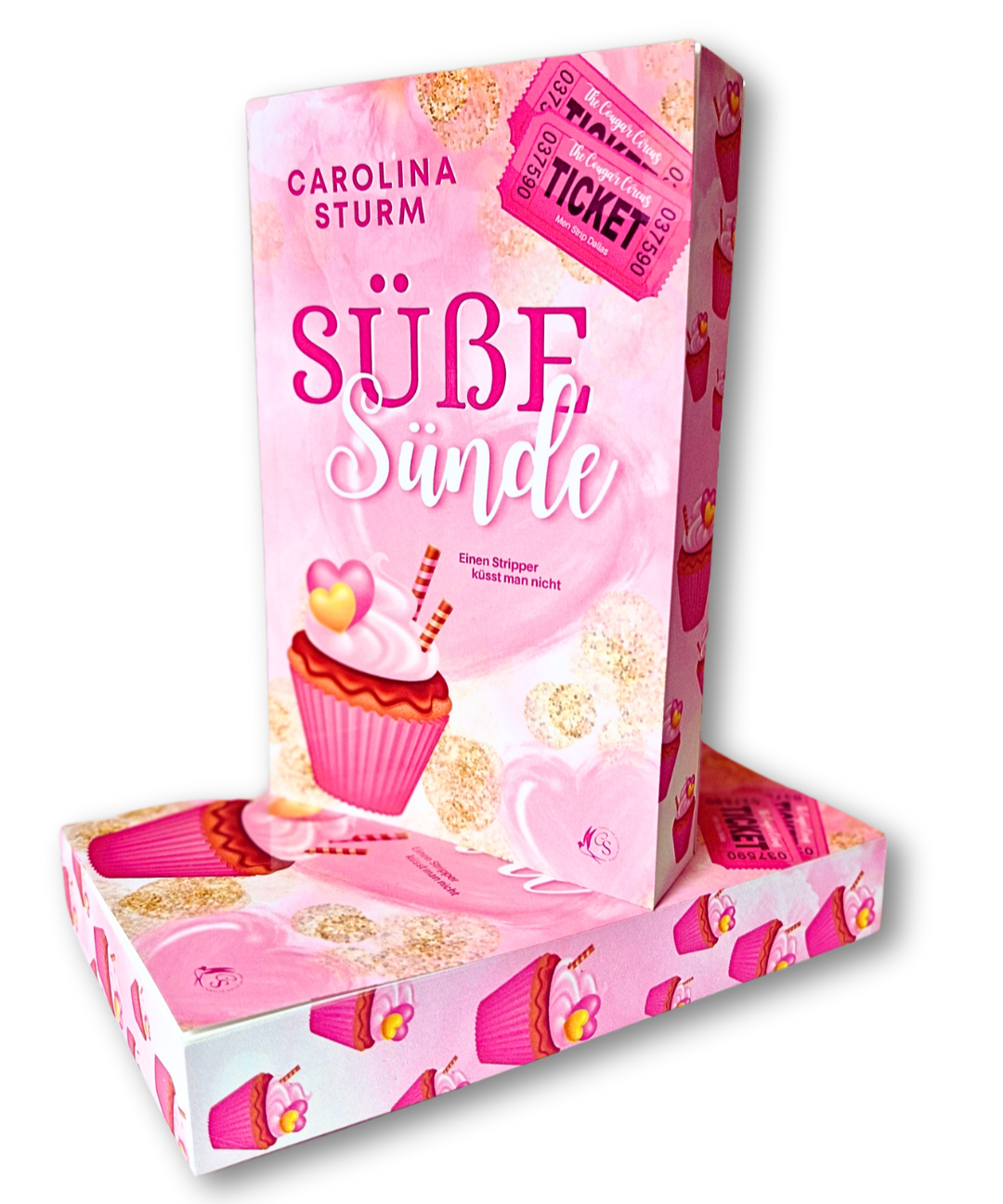 Süße Sünde - Einen Stripper küsst man nicht (SCHMUCKAUSGABE)
